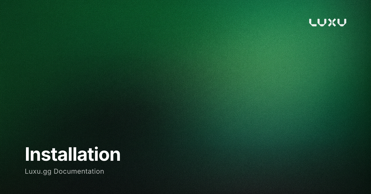 Installation - Luxu Documentation